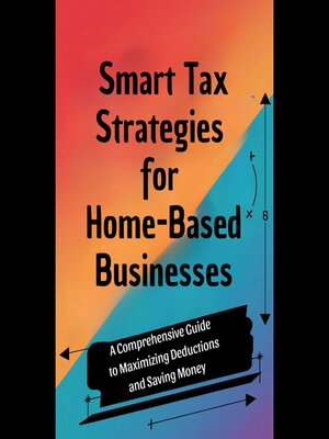 cover image of Smart Tax Strategies for Home-Based Businesses